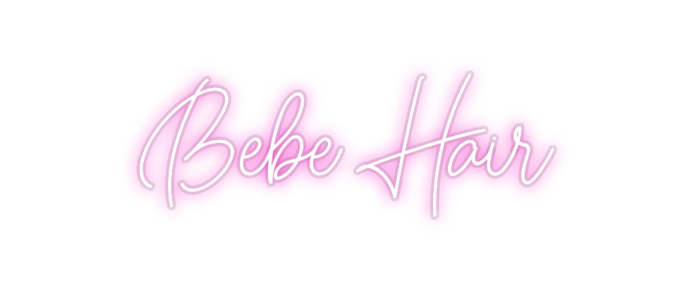 Custom Neon: Bebe Hair