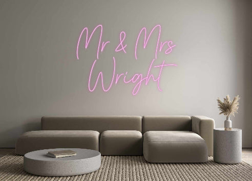 Mr & Mrs Wright - Custom Neon Sign - Cue Signs