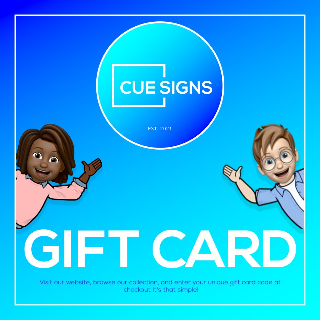 Cue Signs - Gift Cards