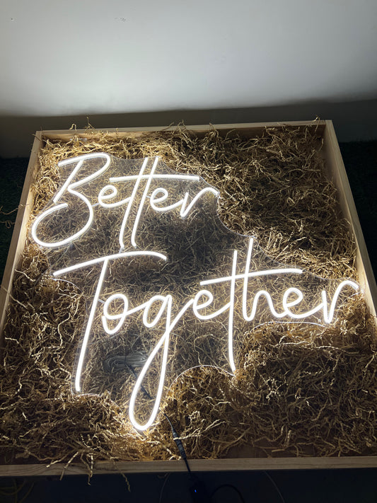 Better Together - Neon Sign Sale