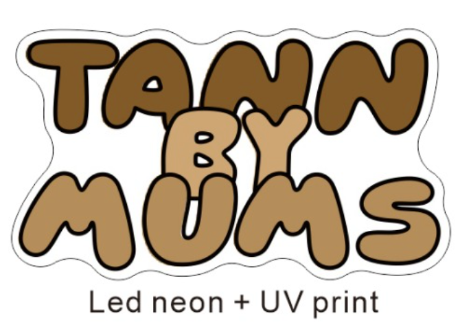 Tann By Mums - Digital Quote - Cue Signs