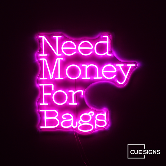 Need Money For Handbags - Neon Sign Sale