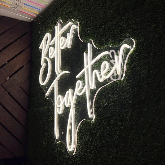 Better Together - Neon Sign Hire